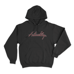 Actually Hoodie Black